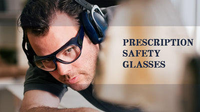 Be Safe and Smart With Prescription Safety Glasses
